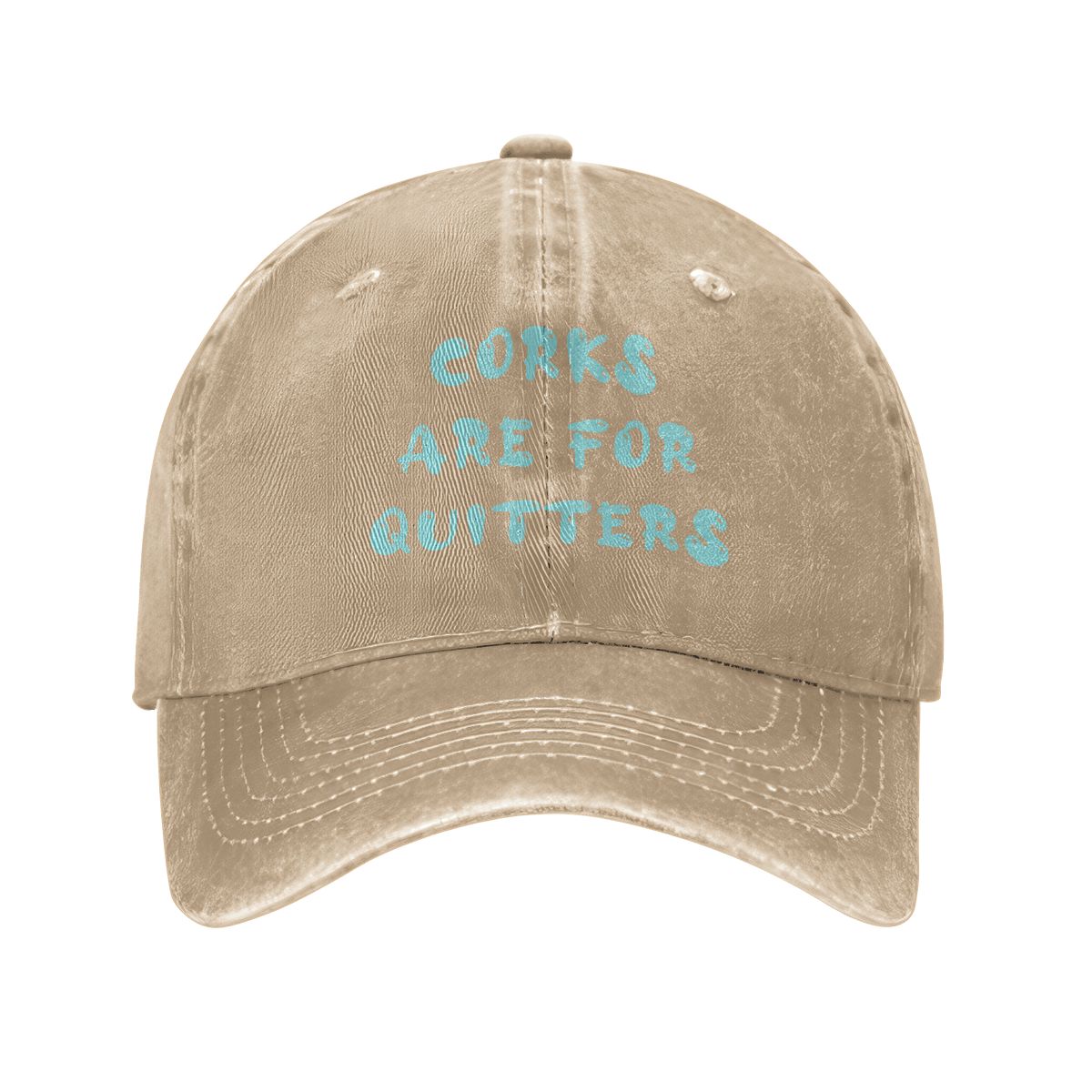 Corks are for Quitters Hat